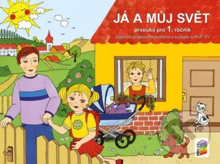 Já a můj svět 1 - prvouka (pracovní učebnice) - kniha z kategorie 1. stupeň