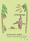 Pracovní sešit k učebnici matematika 4  I. díl - Květoslava Matoušková, Růžena Blažková - kniha z kategorie 1. stupeň
