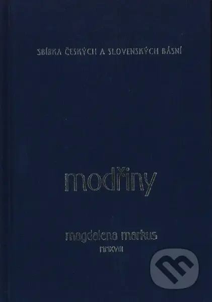 Modřiny (Sbírka českých a slovenských básní) - Magdalena Markus - kniha z kategorie Poezie