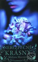 Nebezpečně krásný - Melissa Marrová - kniha z kategorie Sci-fi, fantasy a komiksy