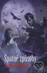 Špatné způsoby - Justin Gustainis - kniha z kategorie Životopisy