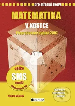 Matematika v kostce pro střední školy (Doplněno o praktická cvičení a testy) - kniha z kategorie Gymnázia