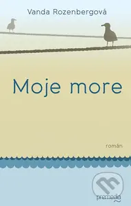 Moje more - Vanda Rozenbergová - kniha z kategorie Společenská beletrie