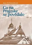 Co na Prajzske se povědalo - Jana Schlossarková - kniha z kategorie Poezie