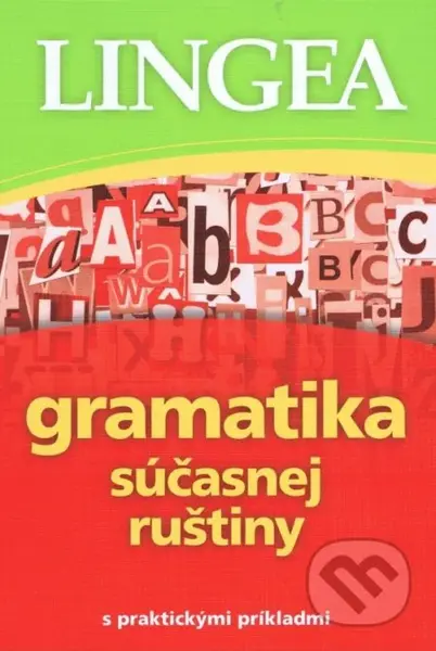 Gramatika súčasnej ruštiny (s praktickými príkladmi) - kniha z kategorie Jazykové učebnice a slovníky