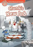 Oxford Read and Imagine: Level 2 - Clunk´s New Job - kniha z kategorie 1. stupeň