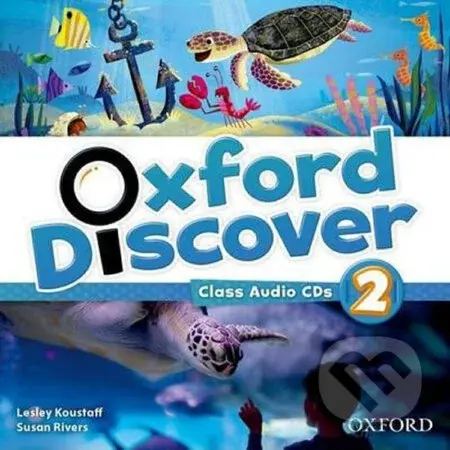 Oxford Discover 2: Class Audio CDs /3/ - Susan Rivers, Lesley Koustaff - audiokniha z kategorie Jazykové učebnice a slovníky