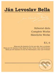 Súborné dielo E:I, 6, Missa pro die dominica Es dur - Ján Levoslav Bella