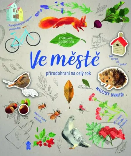 Přírodohraní na celý rok: Ve městě - Alexandra Szpunar - kniha z kategorie Úkoly pro děti