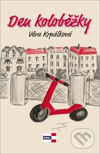 Den koloběžky - Věra Krpálková - kniha z kategorie Beletrie pro děti