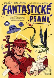 Fantastické psaní (Pracovní listy pro podporu čtenářské gramotnosti dětí staršího školního věk) - kniha z kategorie Naučné knihy