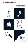 Séééndvič - Jaromír Žid - kniha z kategorie Beletrie