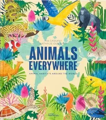 Animals Everywhere (Animal Habitats Around the World) - kniha z kategorie Naučné knihy