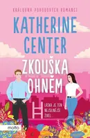 Zkouška ohněm - Katherine Center - kniha z kategorie Beletrie pro děti