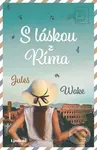 S láskou z Ríma - Jules Wake - kniha z kategorie Romantická