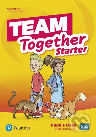Team Together Starter: Pupil´s Book with Digital Resources Pack - Anna Osborn