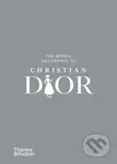 The World According to Christian Dior - Patrick Mauriès, Jean-Christophe Napias - kniha z kategorie Móda