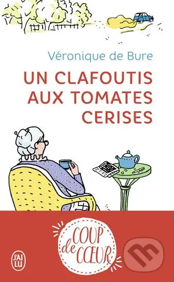 Un clafoutis aux tomates cerises - Véronique de Bure - kniha z kategorie Beletrie pro děti