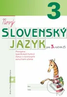 Nový Slovenský jazyk pre 3. ročník ZŠ (pracovný zošit) - kniha z kategorie 1. stupeň