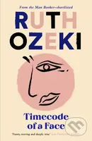 Timecode of a Face - Ruth Ozeki - kniha z kategorie Životopisy, reportáže a myšlenky