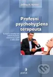 Profesní psychohygiena terapeuta (Cvičení a náměty pro sebehodnocení, seberozvoj a péči o sebe sama) - kniha z kategorie Psychoterapie