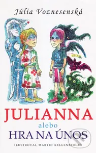 Julianna alebo Hra na únos - Júlia Voznesenská