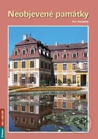 Neobjevené památky - Petr Dvořáček - kniha z kategorie Mapy a cestování