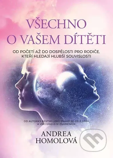 Všechno o vašem dítěti - Andrea Homolová - kniha z kategorie Vztahy a rodina