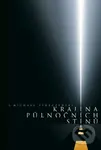 Krajina půlnočních stínů - Joseph Michael Straczynski