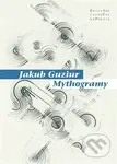 Mythogramy - Jakub Guziur - kniha z kategorie Poezie