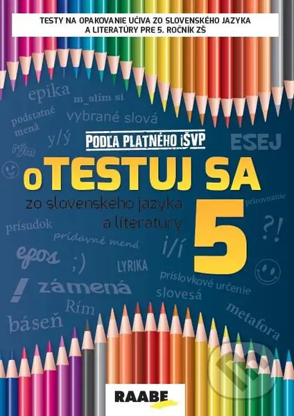 oTESTUJ SA zo slovenského jazyka a literatúry 5 - Katarína Hincová - kniha z kategorie 2. stupeň