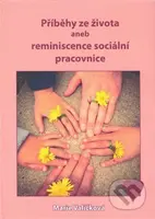 Příběhy ze života aneb reminiscence sociální pracovnice - kniha z kategorie Společenská beletrie