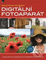 Digitální fotoaparát (Naučte se používat) - Chris Weston - kniha z kategorie Multimédia