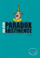 Paradox abstinence (Týpek) - Jan Jílek - kniha z kategorie Společenská beletrie