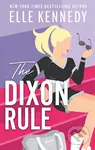 The Dixon Rule - Elle Kennedy - kniha z kategorie Romantická