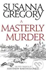 A Masterly Murder - Susanna Gregory - kniha z kategorie Thrillery