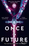 Once and Future - Cori Mccarthy, Amy Rose Capetta