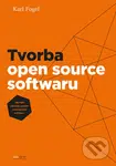 Tvorba open source softwaru - Karl Fogel - kniha z kategorie Počítače a internet