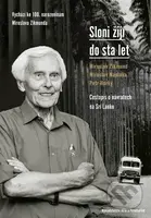 Sloni žijí do sta let (Cestopis o návratech na Sri Lanku) - kniha z kategorie Mapy a cestování