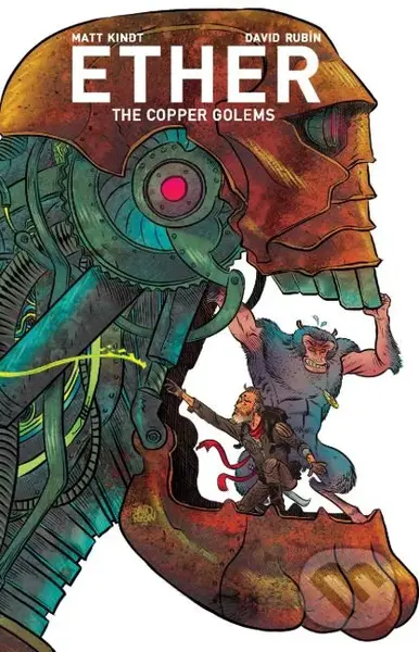 Ether (Volume 2) (The Copper Golems) - Matt Kindt, David Rubin (ilustrácie),Ether (Volume 2) (The Copper Golems) - Matt Kindt, David Rubin (ilustrácie