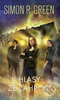 Hlasy ze záhrobí - Simon R. Green - kniha z kategorie Fantasy