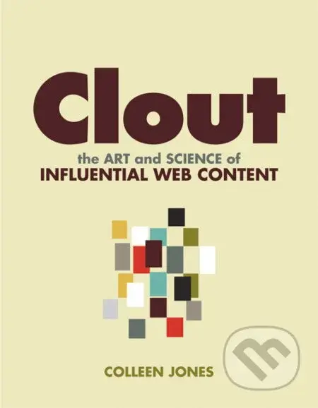 Clout (The Art and Science of Influential Web Content) - kniha z kategorie Odborné a naučné