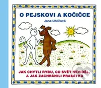 O pejskovi a kočičce (Jak chytli rybu, co svět neviděl, a jak zachránili prasátko) - kniha z kategorie Pohádky