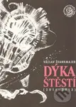 Dýka štěstí ((2011 - 2013)) - Václav Švankmajer - kniha z kategorie Poezie