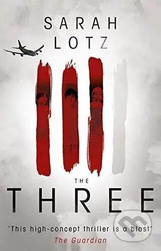 The Three - Sarah Lotz - kniha z kategorie Thrillery