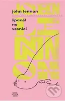 Španěl na vesnici - John Lennon - kniha z kategorie Poezie