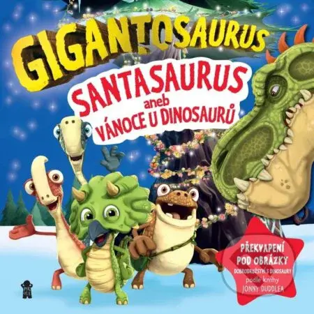 Gigantosaurus: Santasaurus (Vánoce u dinosaurů) - kniha z kategorie Pohádky