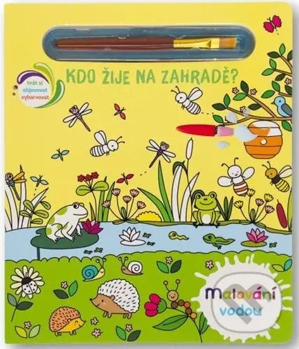 Kdo žije na zahradě? - Malování vodou - kniha z kategorie Omalovánky