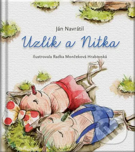 Uzlík a Nitka - Ján Navrátil - kniha z kategorie Pro děti