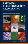 Rakovina tlustého střeva a konečníku - Rostislav Vyzula, Jan Žaloudík - kniha z kategorie Nefrologie a gastroenterologie